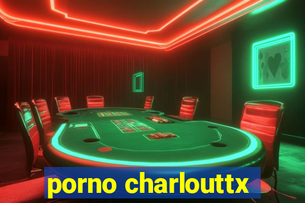 porno charlouttx